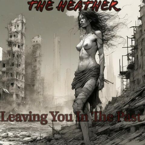 Leaving You In The Past