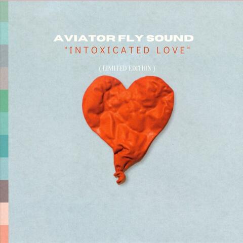 Intoxicated Love