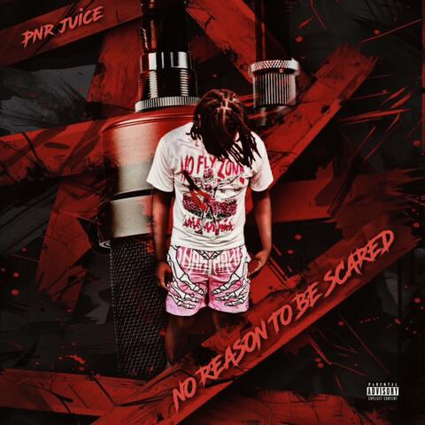 No Reason To Be Scared