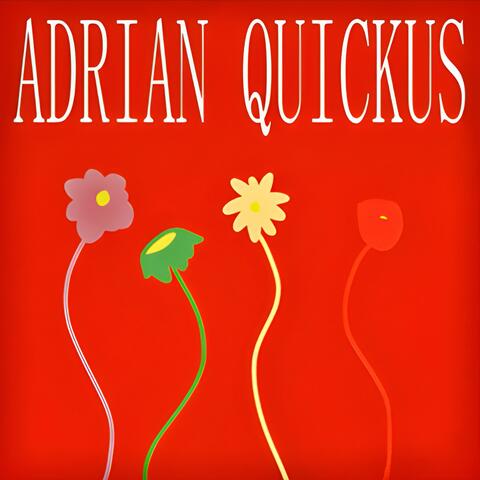 Adrian Quickus Flowers and Towers