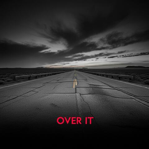 Over it