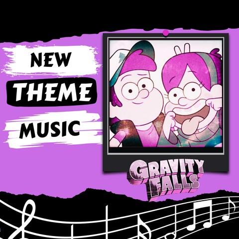 New Theme Music Gravity Falls