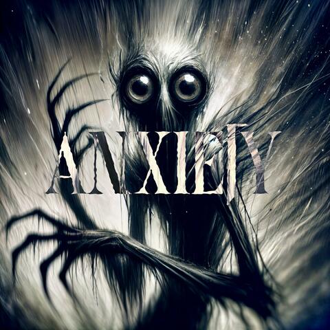 Anxiety