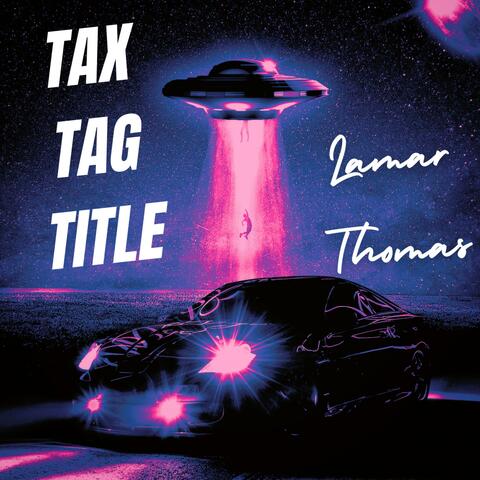 Tax Tag and Title