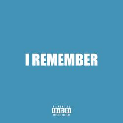 I Remember