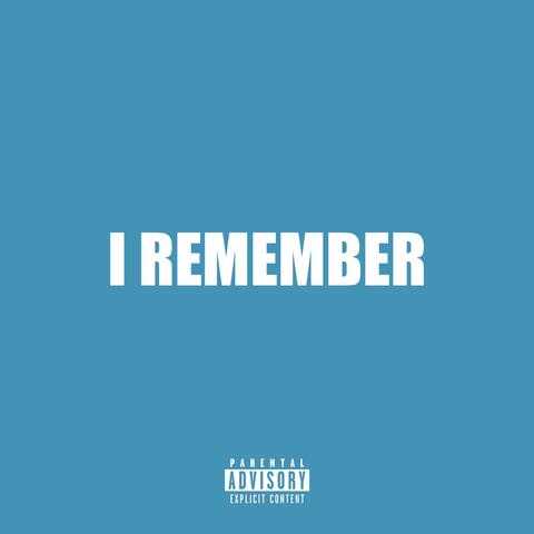 I Remember