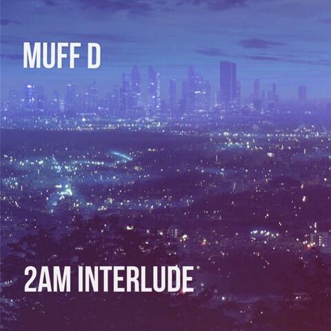 2 AM Interlude