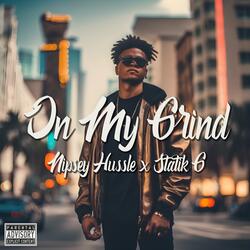 On My Grind (feat. Nipsey Hussle)