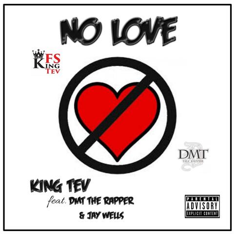 No Love (feat. DMT the Rapper & Jay Wells)