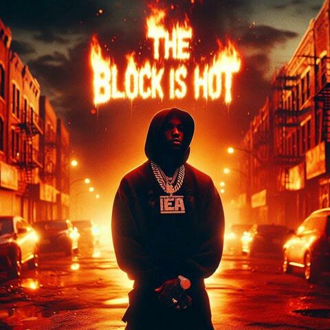 THE BLOCK IS HOT