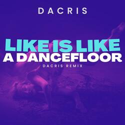 Life Is Like A Dancefloor