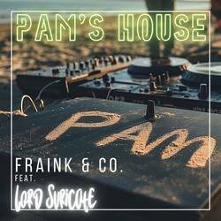 Pam's House (feat. Lord Suricate)
