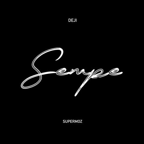 Sempe (feat. SUPERMOZ)
