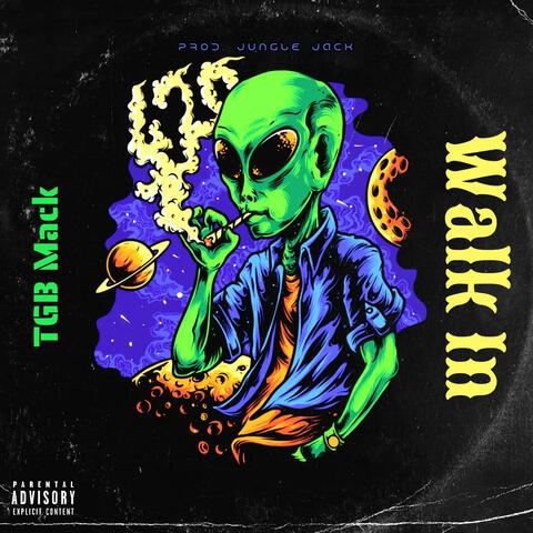 WALK IN (feat. TGB Mack Aka BassHead)