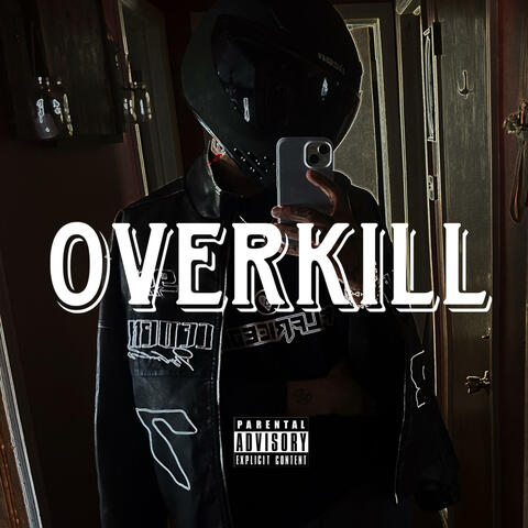 Overkill