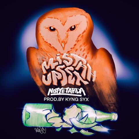 Notte Tarda (feat. Mistah Upset)