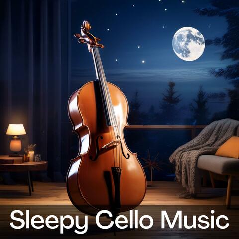 Sleepy Cello Music