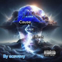 Cause & Effect(Freestyle)