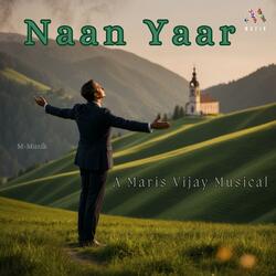 Naan Yaar (feat. Joshua Joseph)