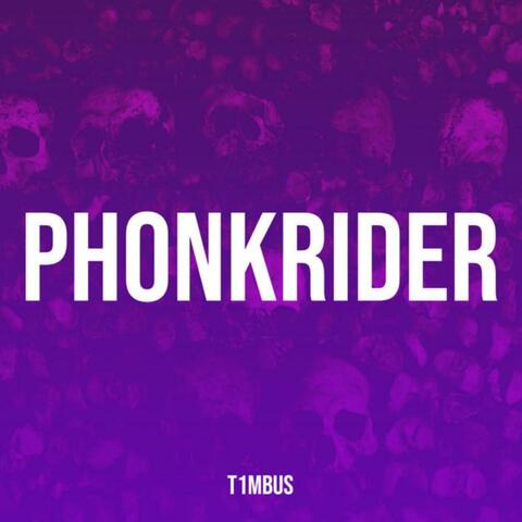 Phonkrider