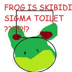 frog is skibidi sigma toilet??!?!?!?