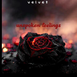 Unspoken feelings