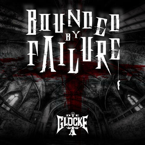 Bounded By Failure