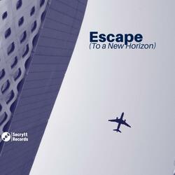 Escape (To a New Horizon)