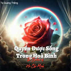 Quyền Được Sống Trong Hoà Bình & Bài Ca Hồ Chí Minh