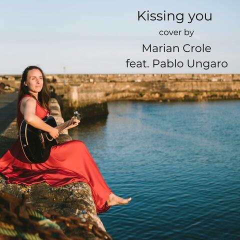 Kissing you (feat. Pablo Ariel Ungaro)
