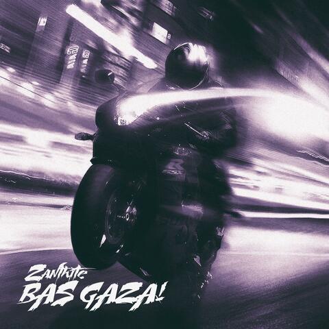 BAS GAZA!