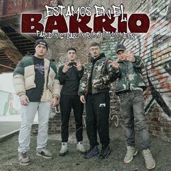 Estamos en el Barrio (feat. G-Baby, Neck & Romi OTW)