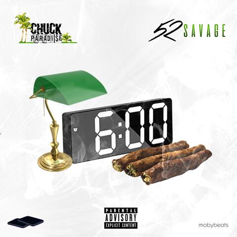 6 O Clock (feat. 52 Savage)