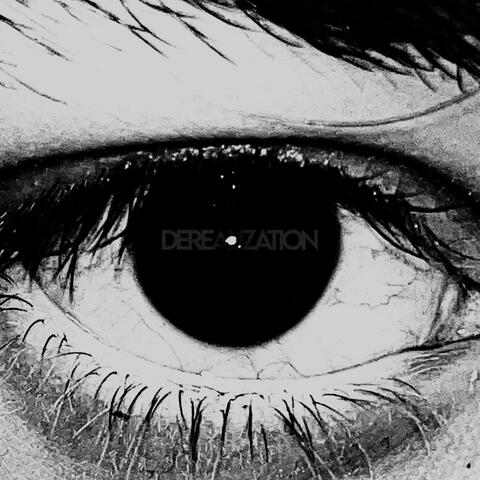 DEREALIZATION