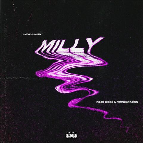 MILLY,*