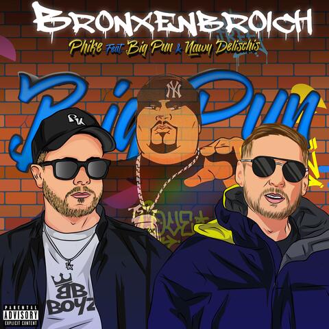 Bronxenbroich (feat. Big Pun & Nawy Delischis)