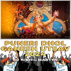 PUNERI DHOL (GANESH UTSAV 2024)