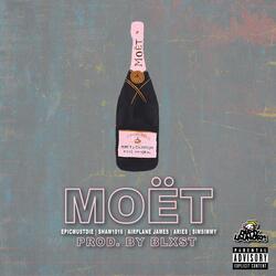 Moet (feat. Epicmustdie, Sham1016, Airplane James, Aries & SimSimmy)