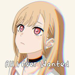 All I Ever Wanted Hardstyle