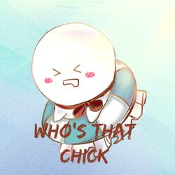 Who's That Chick (Slower Nightcore)