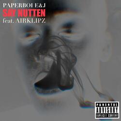 Say Nutten (feat. Airklipz)