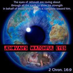 JEHOVAH'S WATCHFUL EYES