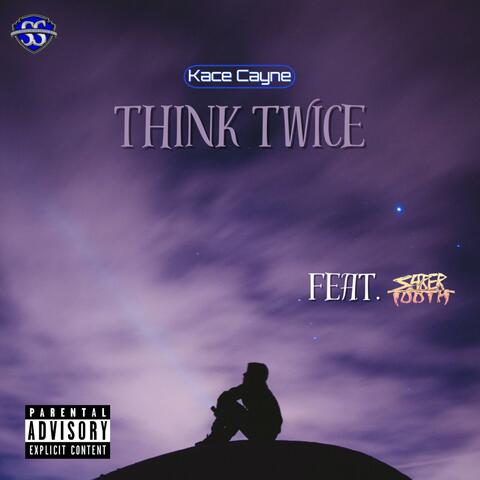 Think Twice (feat. Saber Tooth)