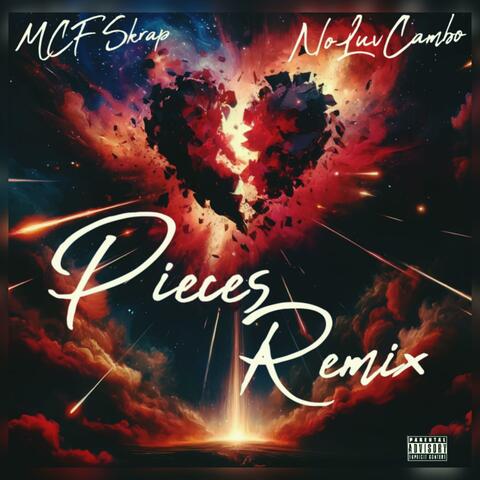 Pieces (feat. NoLuvCambo) [Remix]