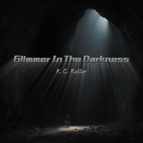 Glimmer In The Darkness