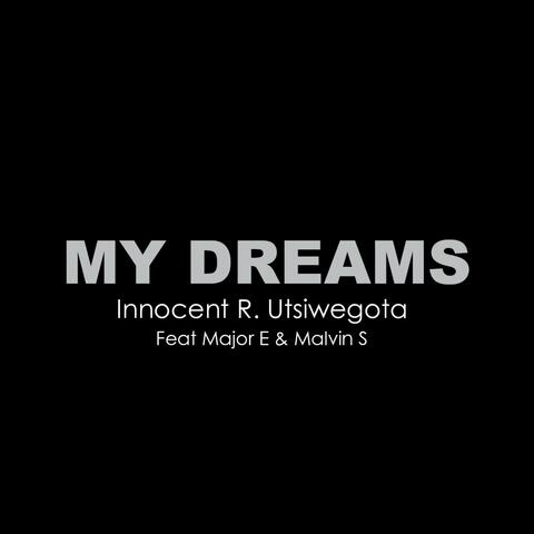 My Dreams (feat. Major E & Malvin S)