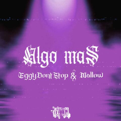 Algo mas (feat. Mall0w)