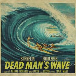 Dead Man's Wave (feat. Atomic Wax)