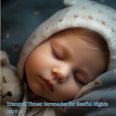 Tranquil Times: Serenades for Restful Nights