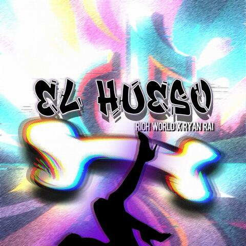 El Hueso (feat. Ryan Rai)